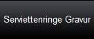 Serviettenringe Gravur