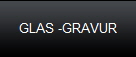 GLAS -GRAVUR